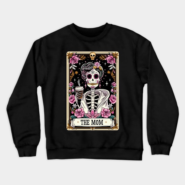 The mom, funny skeleton drinking coffee mothers day Crewneck Sweatshirt by Dylante